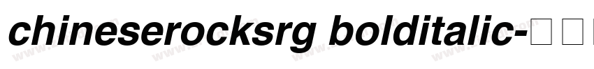 chineserocksrg bolditalic字体转换
